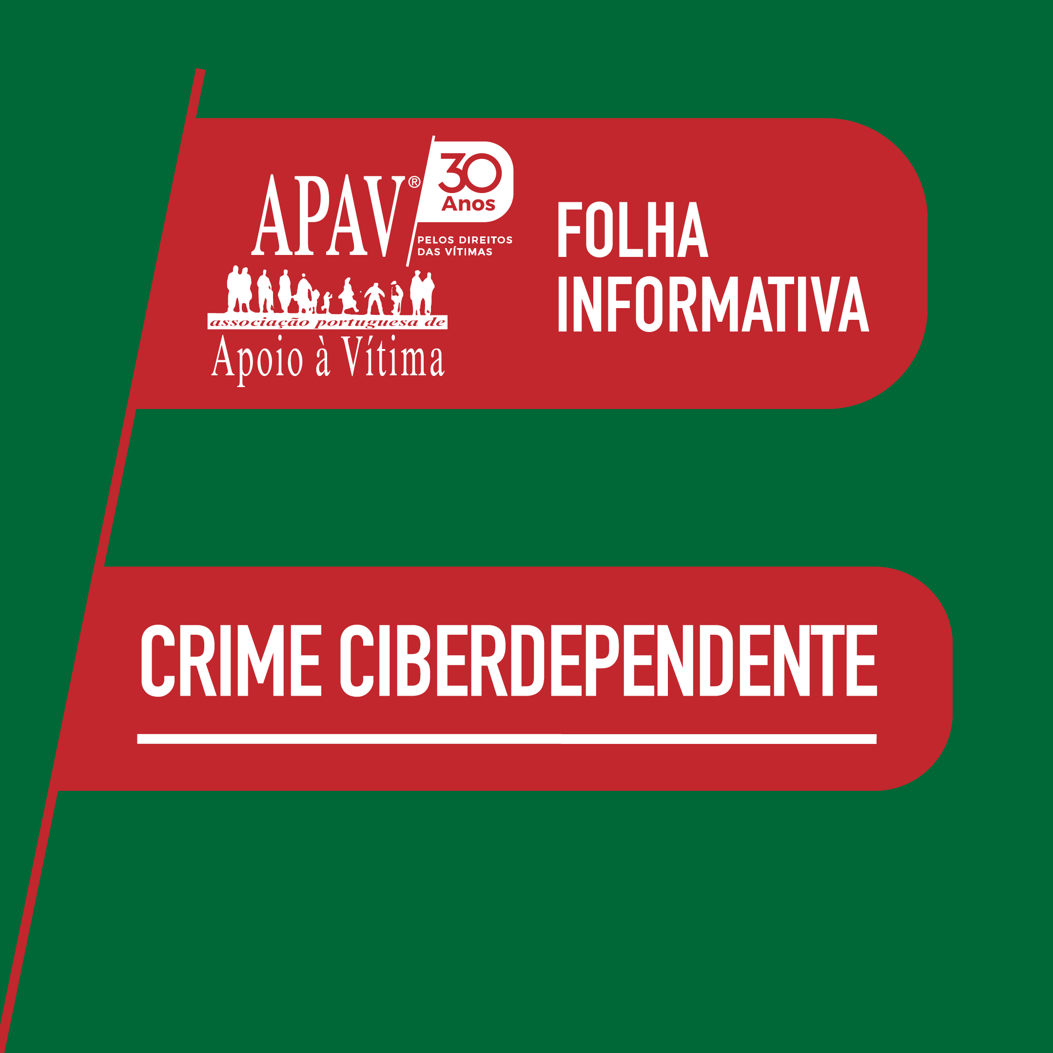 Folhas Informativas | Crimes Ciberdependentes – APAV
